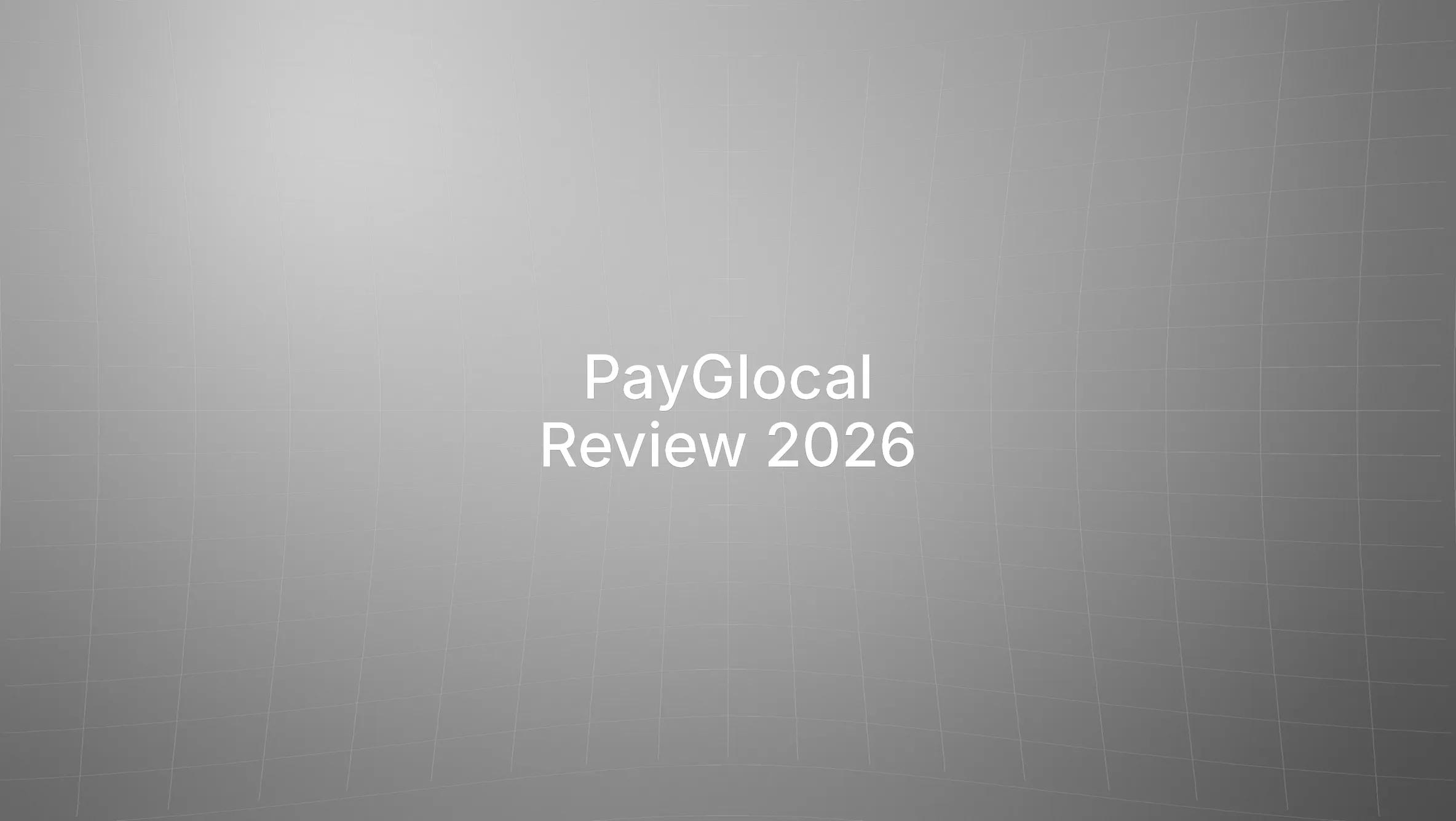 PayGlocal Overview: History, Features & Pricing