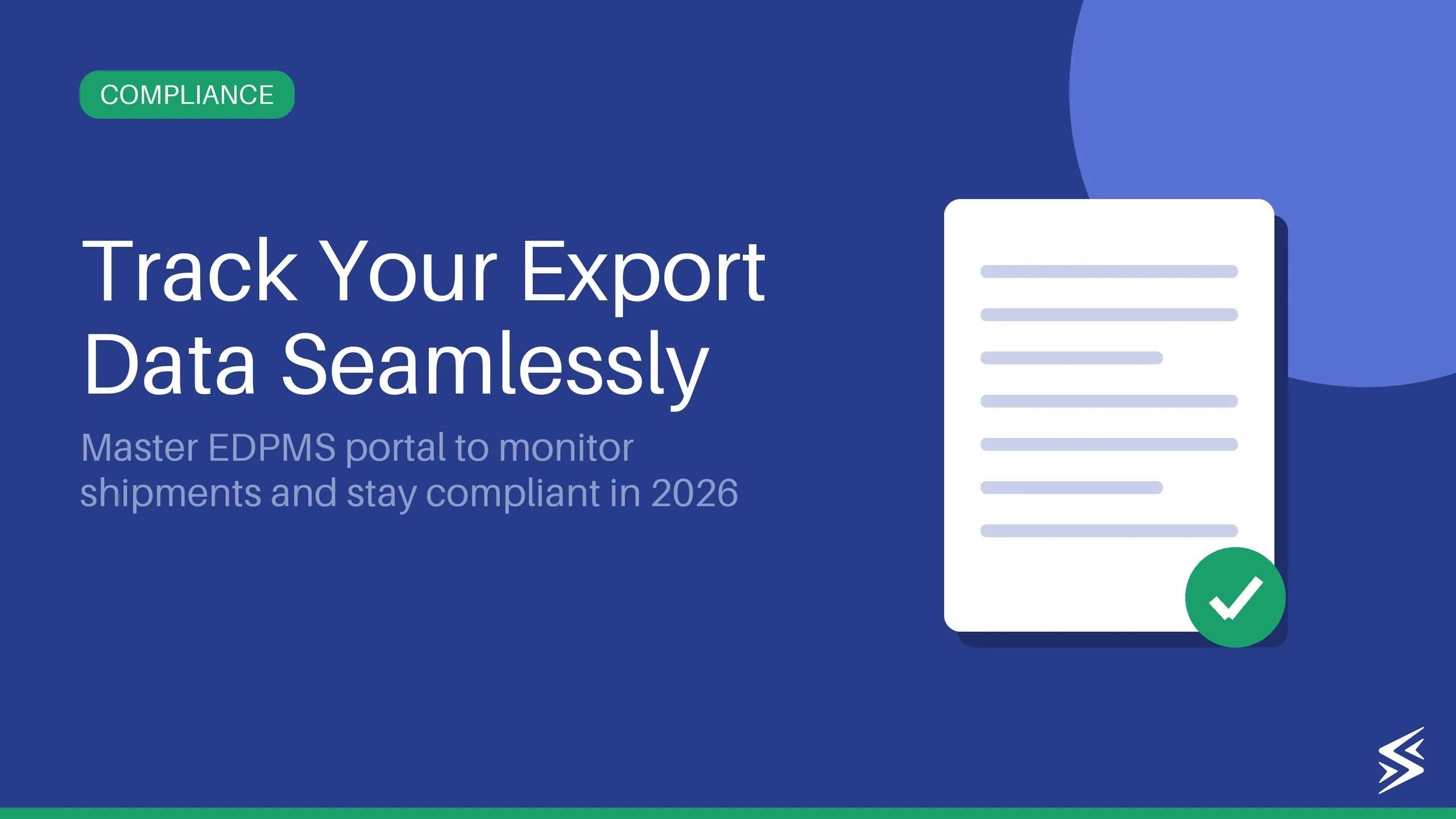 What is EDPMS? (Export Data Processing & Monitoring System)? A Full Guide